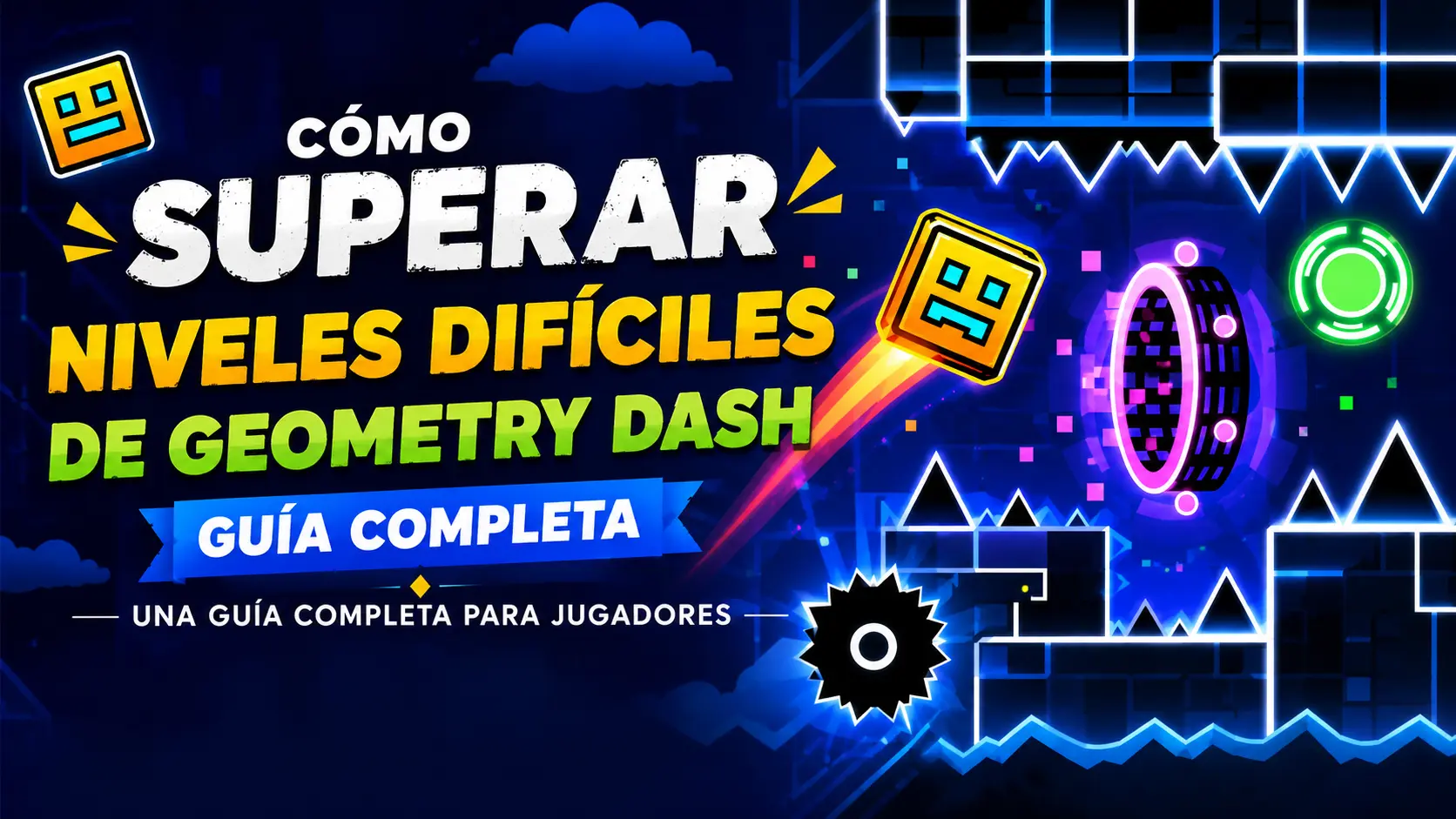 How to beat difficult Geometry Dash levels guide in Spanish